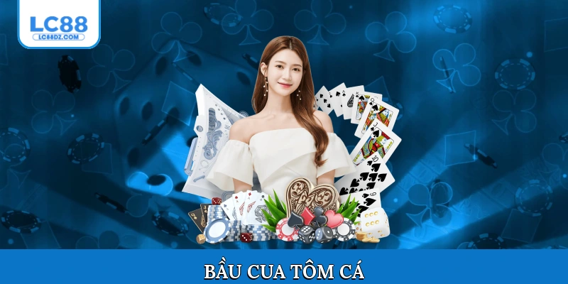 Bầu cua tôm cá